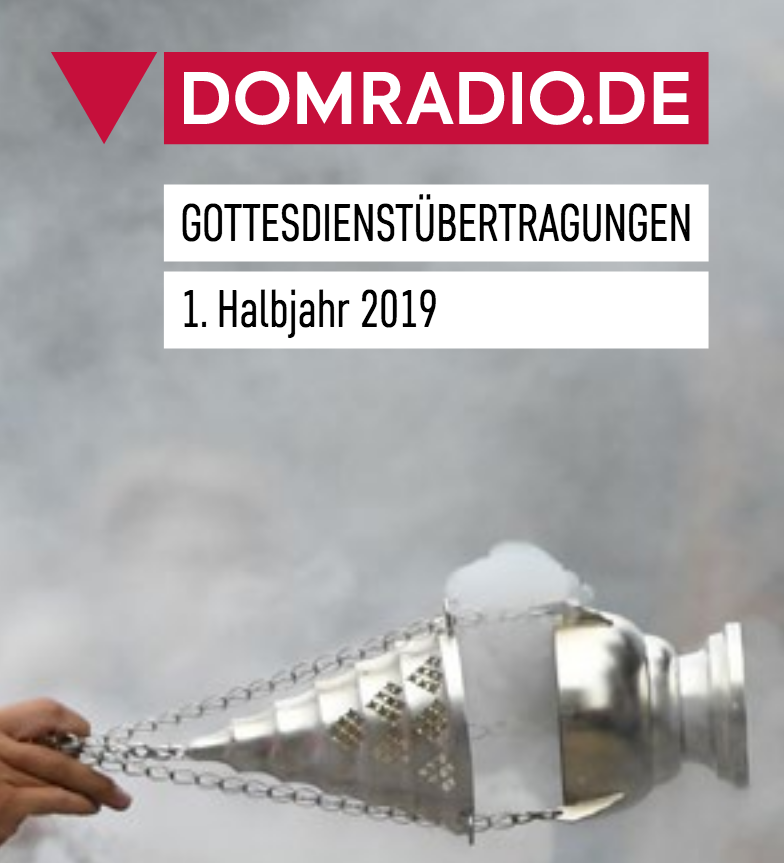 Domradio Gottesdienste 2019 Teil 1 (c) Domradio Köln